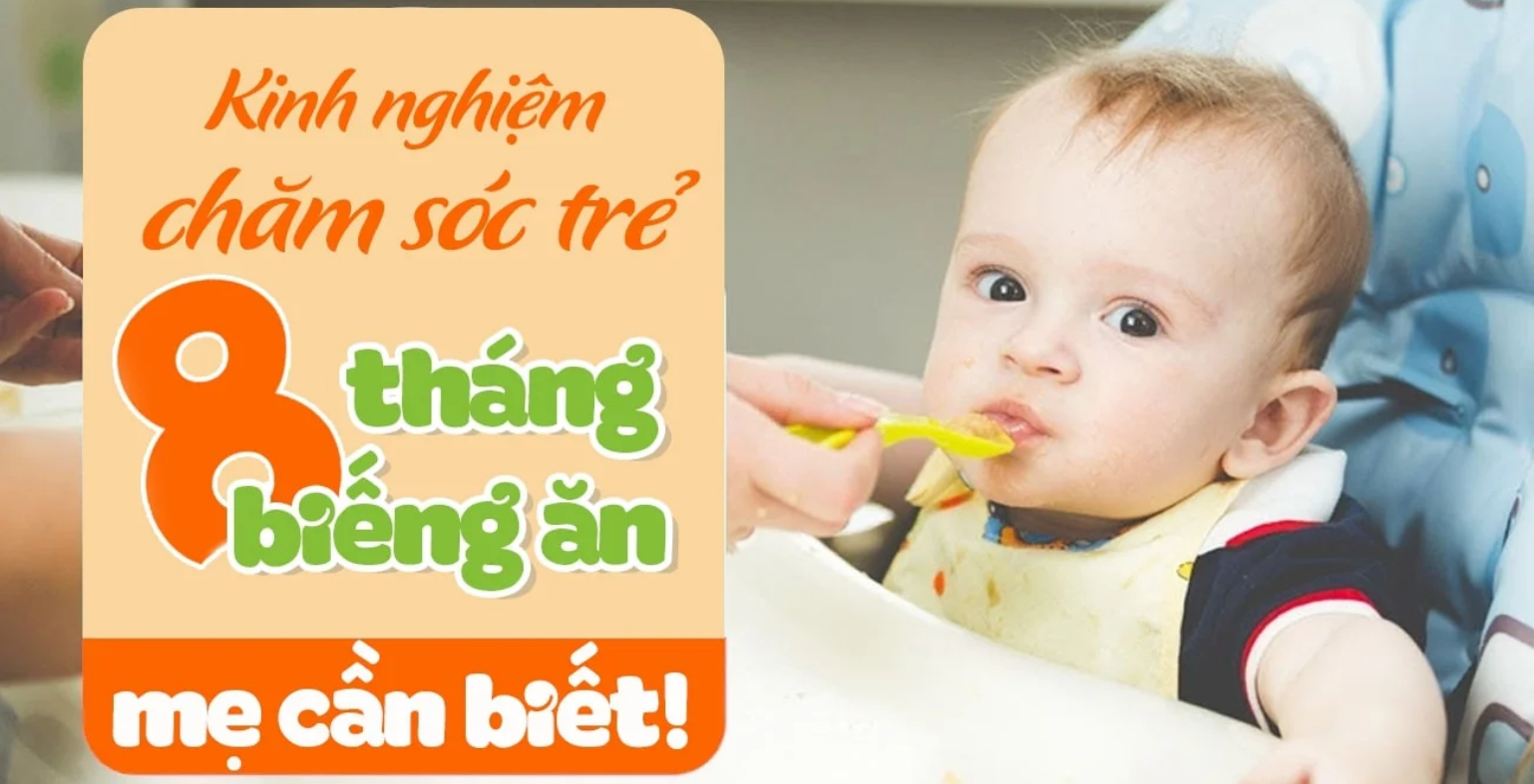 Bé 8 tháng tuổi đã có thể tiếp nhận nhiều loại thực phẩm khác nhau